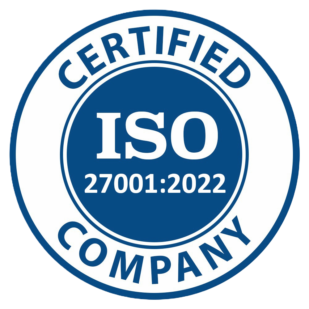 Certified: IISO/IEC 27001:2022 – Information Security Management Systems